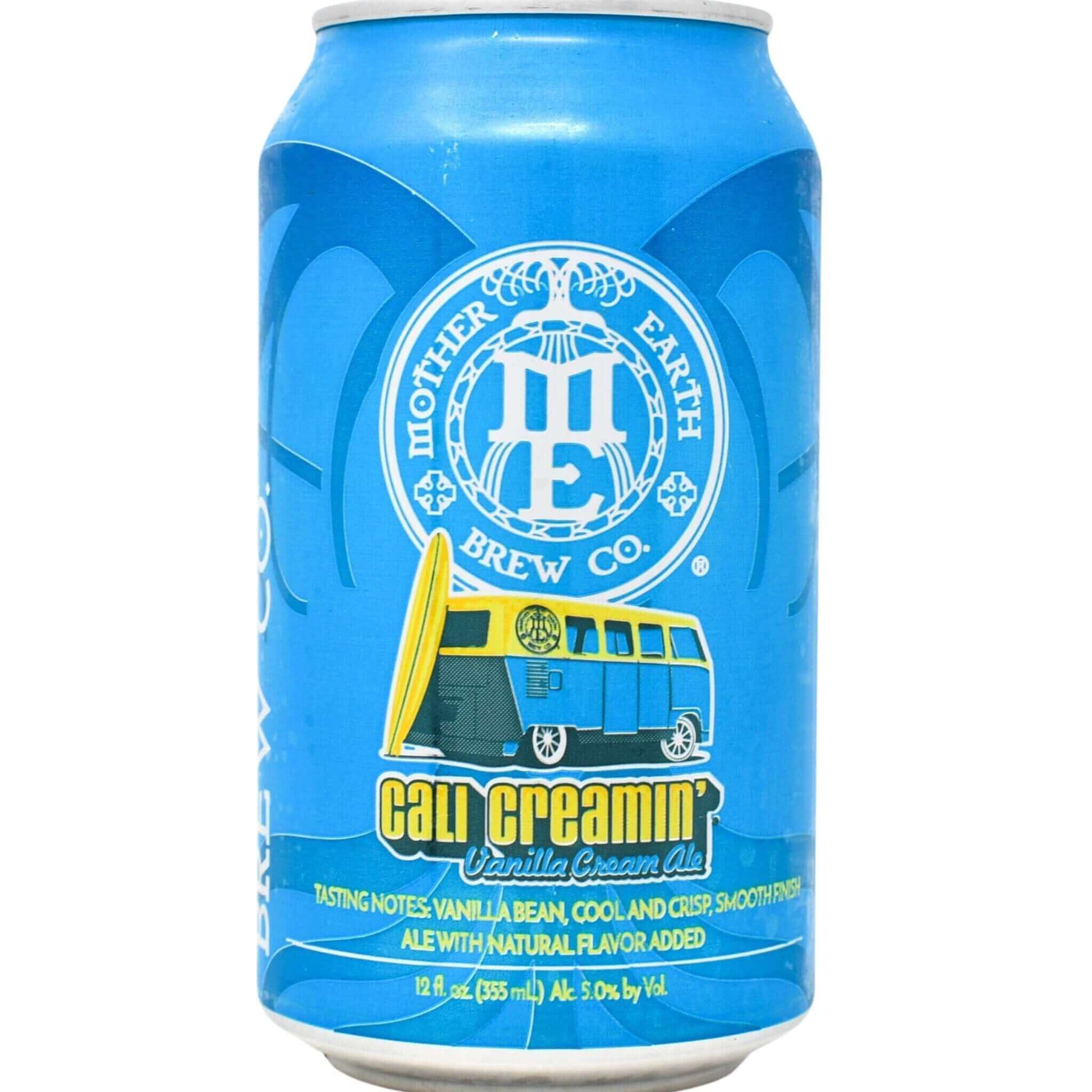 Mother Earth Cali Creamin&