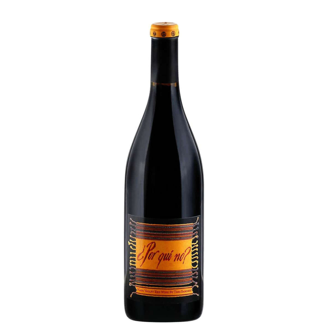 Tres Sabores Por Que No Red Blend 2013 wine bottle from Napa Valley, California with a vibrant label, 750ml size.